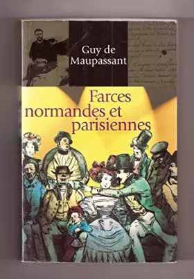 Couverture du produit · Contes et romans / Guy de Maupassant.. 11. Farces normandes et parisiennes