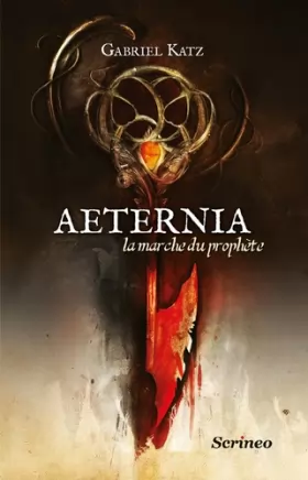 Couverture du produit · Aeternia - tome 01 - La marche du prophète