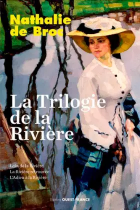Couverture du produit · La trilogie de la rivière