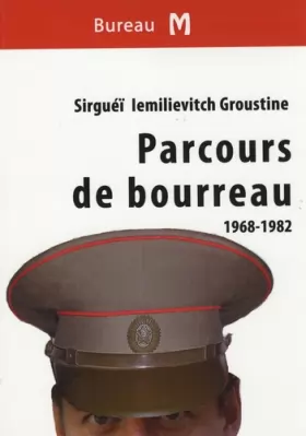 Couverture du produit · Parcours de bourreau 1968-1982