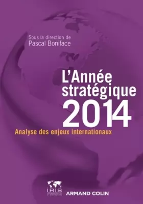 Couverture du produit · L'Année stratégique 2014: Anallyse des enjeux internationaux