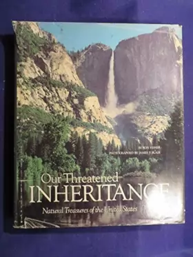 Couverture du produit · 1984 OUR THREATENED INHERITANCE Hardcover Book NATIONAL GEOGRAPHIC