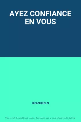 Couverture du produit · AYEZ CONFIANCE EN VOUS