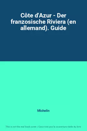 Couverture du produit · Côte d'Azur - Der franzosische Riviera (en allemand). Guide