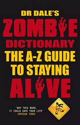 Couverture du produit · Dr. Dale's Zombie Dictionary: The A-z Guide to Staying Alive