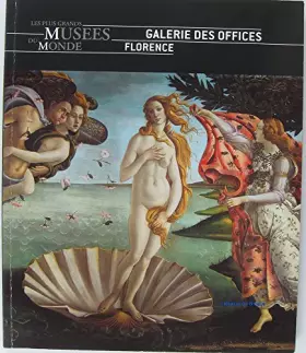 Couverture du produit · GALERIE DES OFFICES FLORENCE - Musées du monde