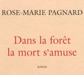 Couverture du produit · Dans la forêt la mort s'amuse