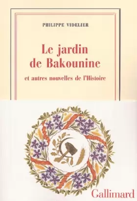 Couverture du produit · Le Jardin de Bakounine et autres nouvelles de l'Histoire