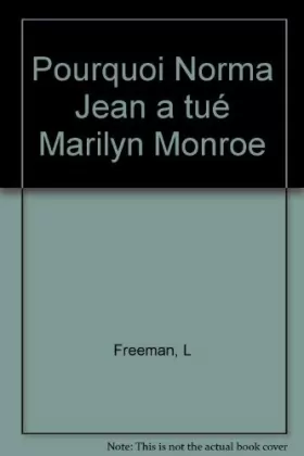 Couverture du produit · Pourquoi Norma Jean a tué Marilyn Monroe