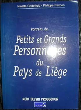 Couverture du produit · Portraits de Petits et Grands Personnages du Pays de Liège