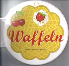 Couverture du produit · Stanzbuch - Waffeln - Einfach, schnell und superlecker