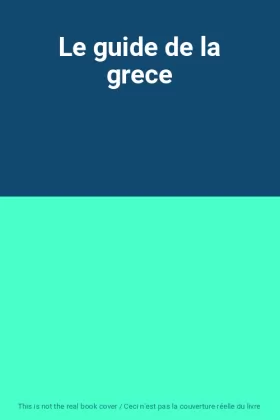 Couverture du produit · Le guide de la grece