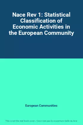 Couverture du produit · Nace Rev 1: Statistical Classification of Economic Activities in the European Community