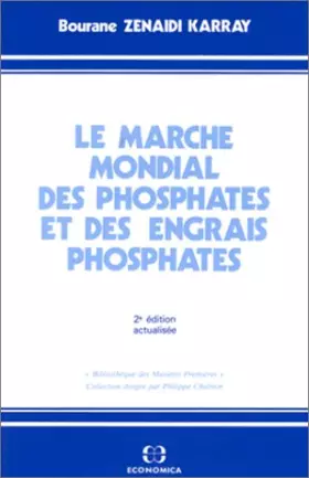 Couverture du produit · Le marché mondial des phosphates et des engrais phosphates