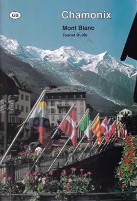 Couverture du produit · Chamonix: Mont Blanc, Tourist Guide