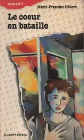 Couverture du produit · Le Coeur En Bataille