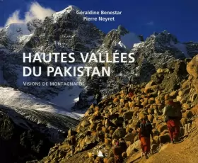 Couverture du produit · Hautes vallées du Pakistan. Visions de montagnards