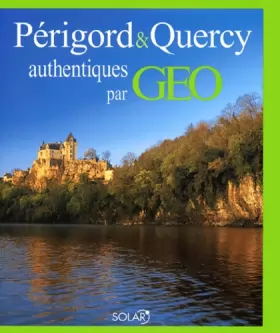 Couverture du produit · Périgord & Quercy authentiques par Géo