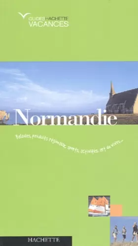 Couverture du produit · Guide Hachette Vacances : Normandie