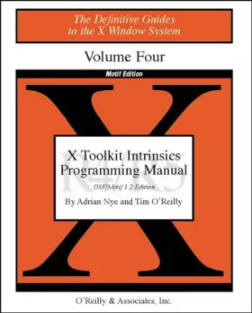 Couverture du produit · X Toolkit Intrinsics Prog  Vol 4M: Motif Edition: OSF/Motif 1.1 Edition for X11, Release 5 v. 4 (Definitive Guides to the X Win