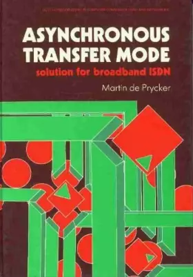 Couverture du produit · Asynchronous Transfer Mode: Solution for Broadband ISDN (Ellis Horwood Series in Computers and Their Applications)