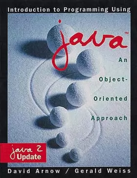 Couverture du produit · Introduction to Programming Using Java: An Object-Oriented Approach: Java 2 Update