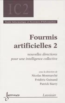 Couverture du produit · Fourmis artificielles: Tome 2, Nouvelles directions pour une intelligence collective