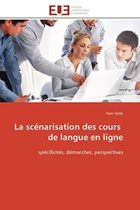 Couverture du produit · La scénarisation des cours de langue en ligne: spécificités, démarches, perspectives