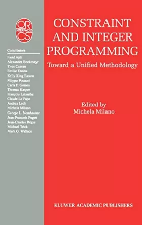 Couverture du produit · Constraint and Integer Programming: Toward a Unified Methodology