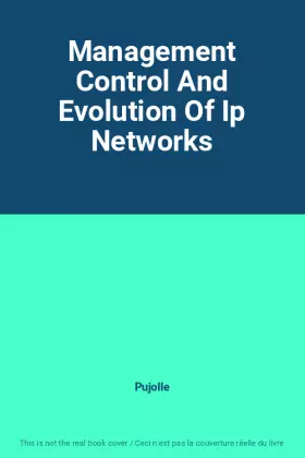 Couverture du produit · Management Control And Evolution Of Ip Networks