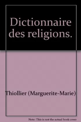 Couverture du produit · Dictionnaire des religions.