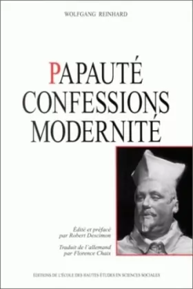 Couverture du produit · La papauté : confessions et modernité