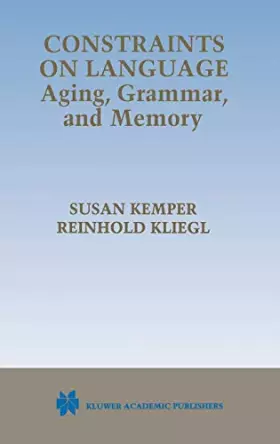 Couverture du produit · Constraints on Language: Aging, Grammar, and Memory