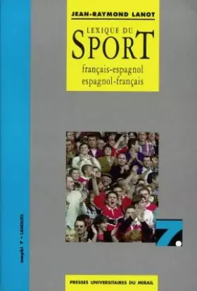 Couverture du produit · LEXIQUE DU SPORT. Français-espagnol et Espagnol-français