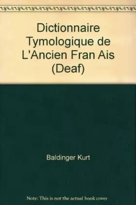 Couverture du produit · Dictionnaire Étymologique De L'ancien Français