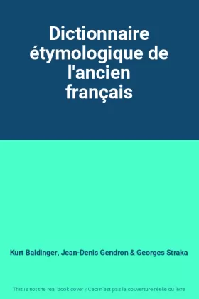 Couverture du produit · Dictionnaire étymologique de l'ancien français