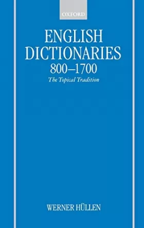 Couverture du produit · English Dictionaries, 800-1700: The Topical Tradition