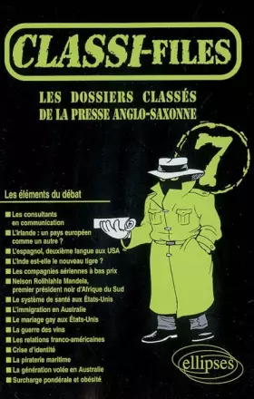 Couverture du produit · Classi-files 7 : Les dossiers classés de la presse anglo-saxonne