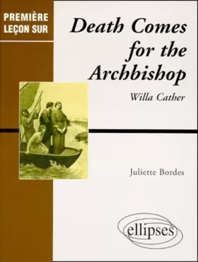 Couverture du produit · Death comes for the Archbishop, de Willa Cather