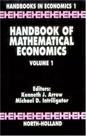 Couverture du produit · Handbook of Mathematical Economics, Volume 1 (Handbooks in Economics)