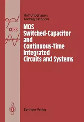 Couverture du produit · Mos Switched-Capacitor and Continuous-Time Integrated Circuits and Systems: Analysis and Design