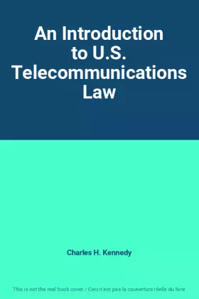 Couverture du produit · An Introduction to U.S. Telecommunications Law