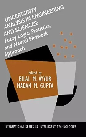 Couverture du produit · Uncertainty Analysis in Engineering and Sciences: Fuzzy Logic, Statistics, and Neural Network Approach