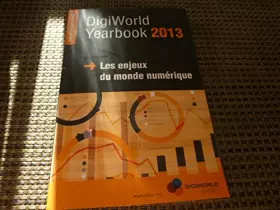 Couverture du produit · digiworld yearbook 2013 les enjeux du monde num [Paperback] collectif