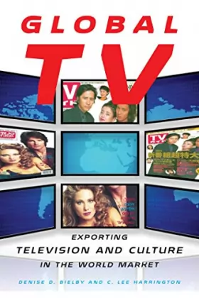 Couverture du produit · Global TV: Exporting Television and Culture in the World Market