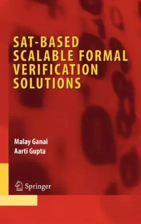 Couverture du produit · SAT-Based Scalable Formal Verification Solutions (Integrated Circuits and Systems)