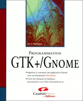 Couverture du produit · Programmation GTK+, Gnome