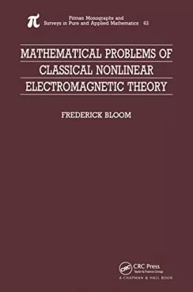 Couverture du produit · Mathematical Problems of Classical Nonlinear Electromagnetic Theory