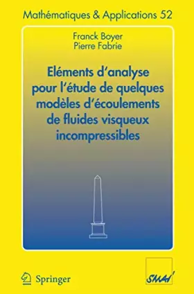 Couverture du produit · Eléments d'analyse pour l'étude de quelques modèles d'écoulements de fluides visqueux incompressibles