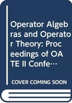 Couverture du produit · Operator Algebras and Operator Theory: Proceedings of OATE II Conference, Romania 1989